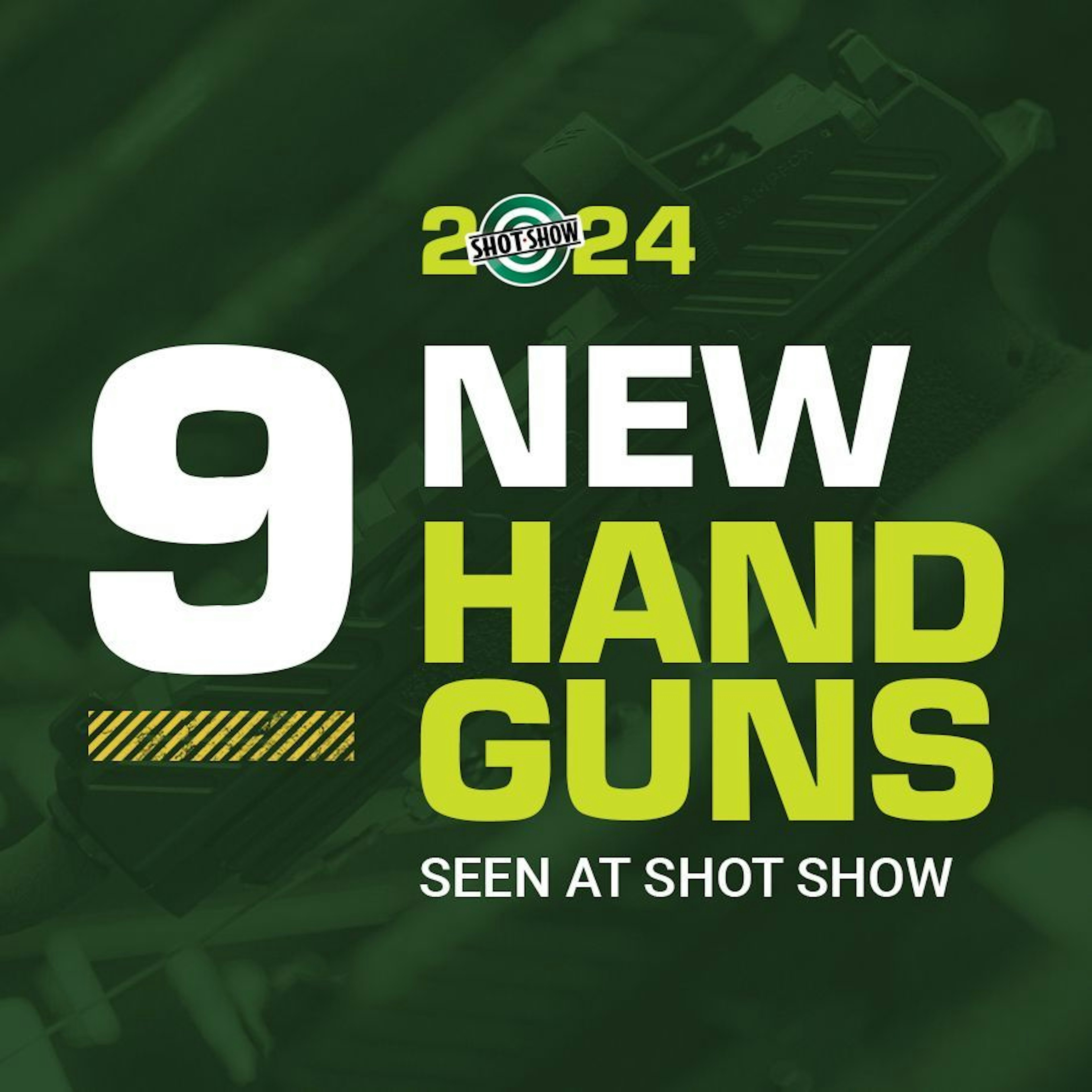 SHOT Show 2024: 9 New Handguns