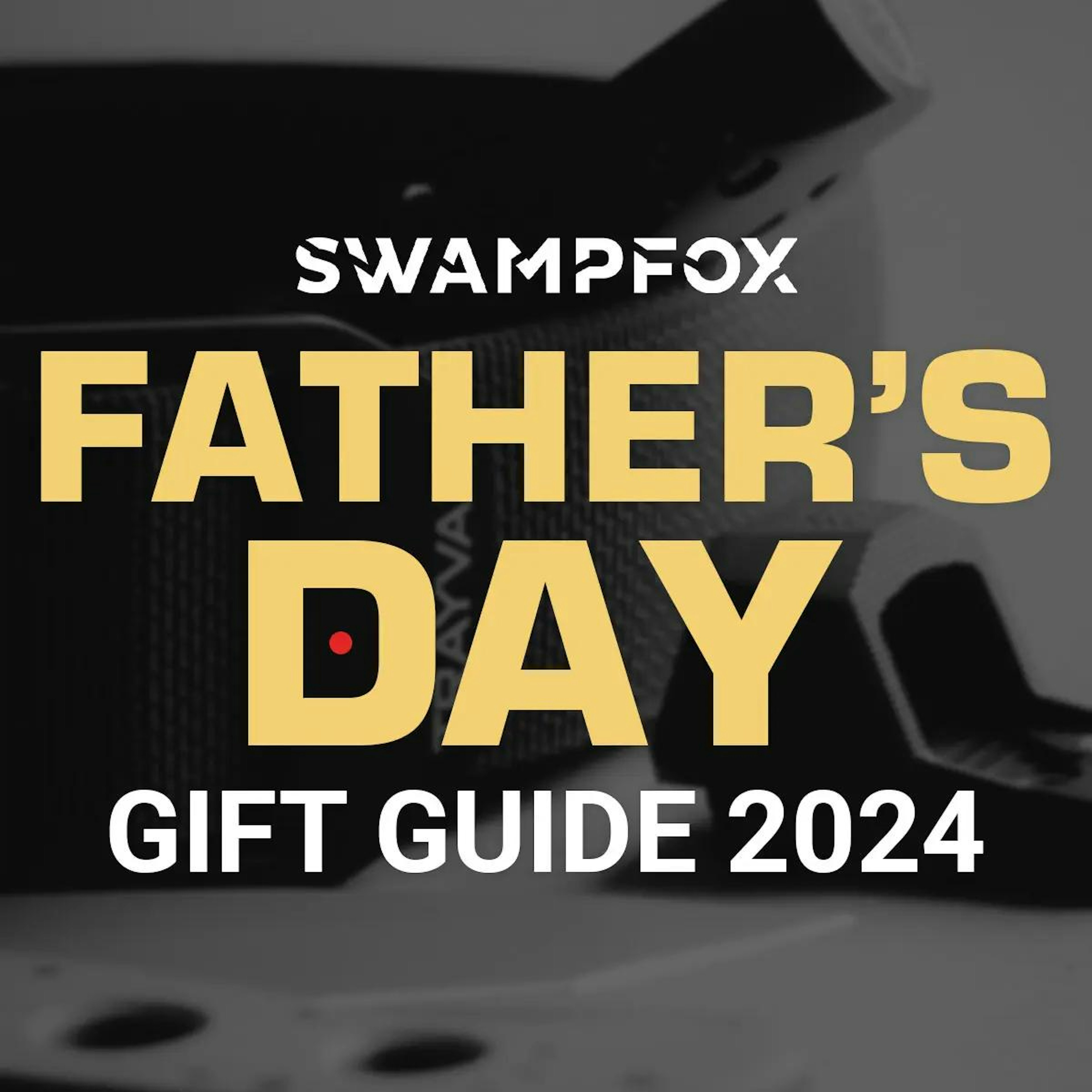Swampfox Father’s Day Gift Guide 2024