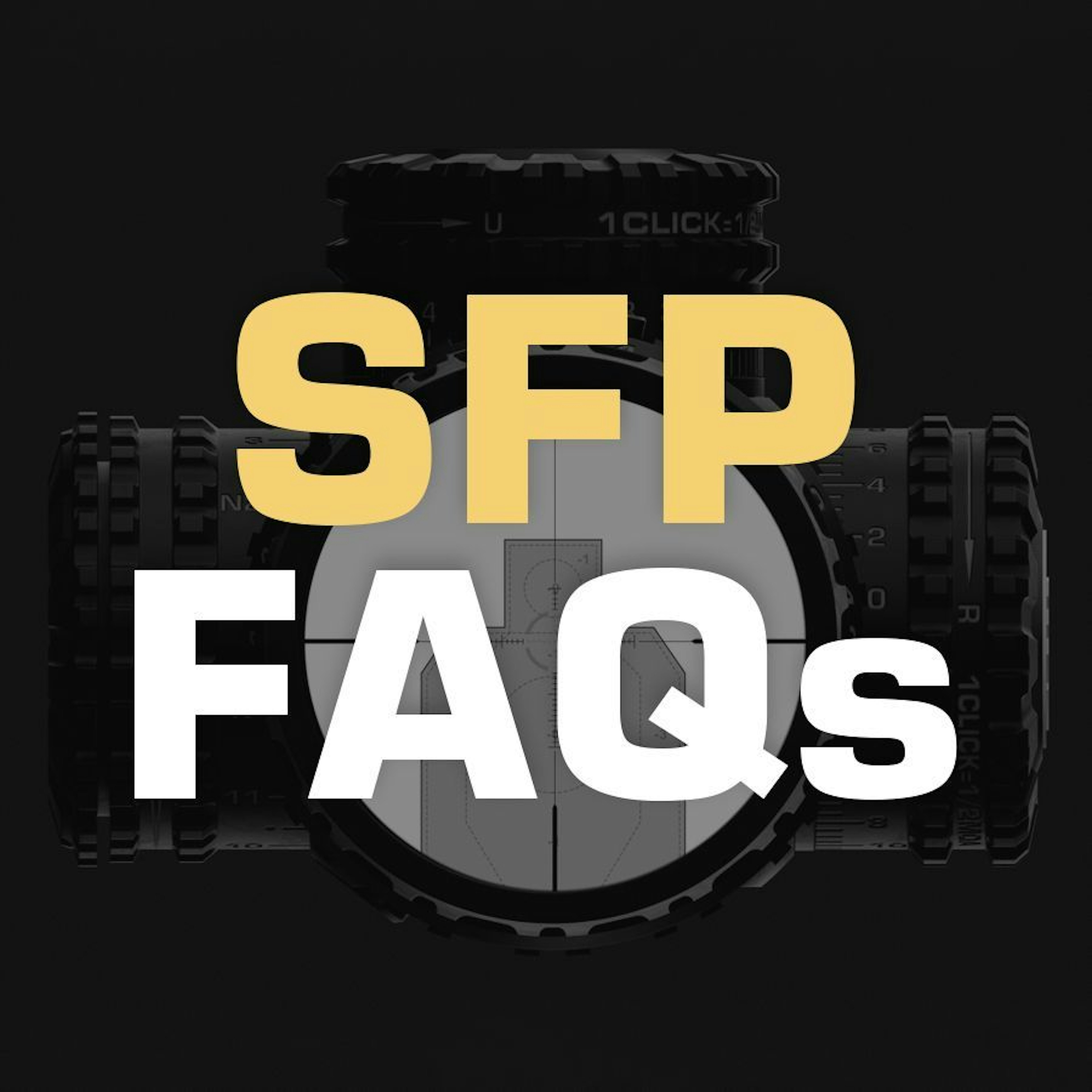 FAQs: Second Focal Plane Scopes