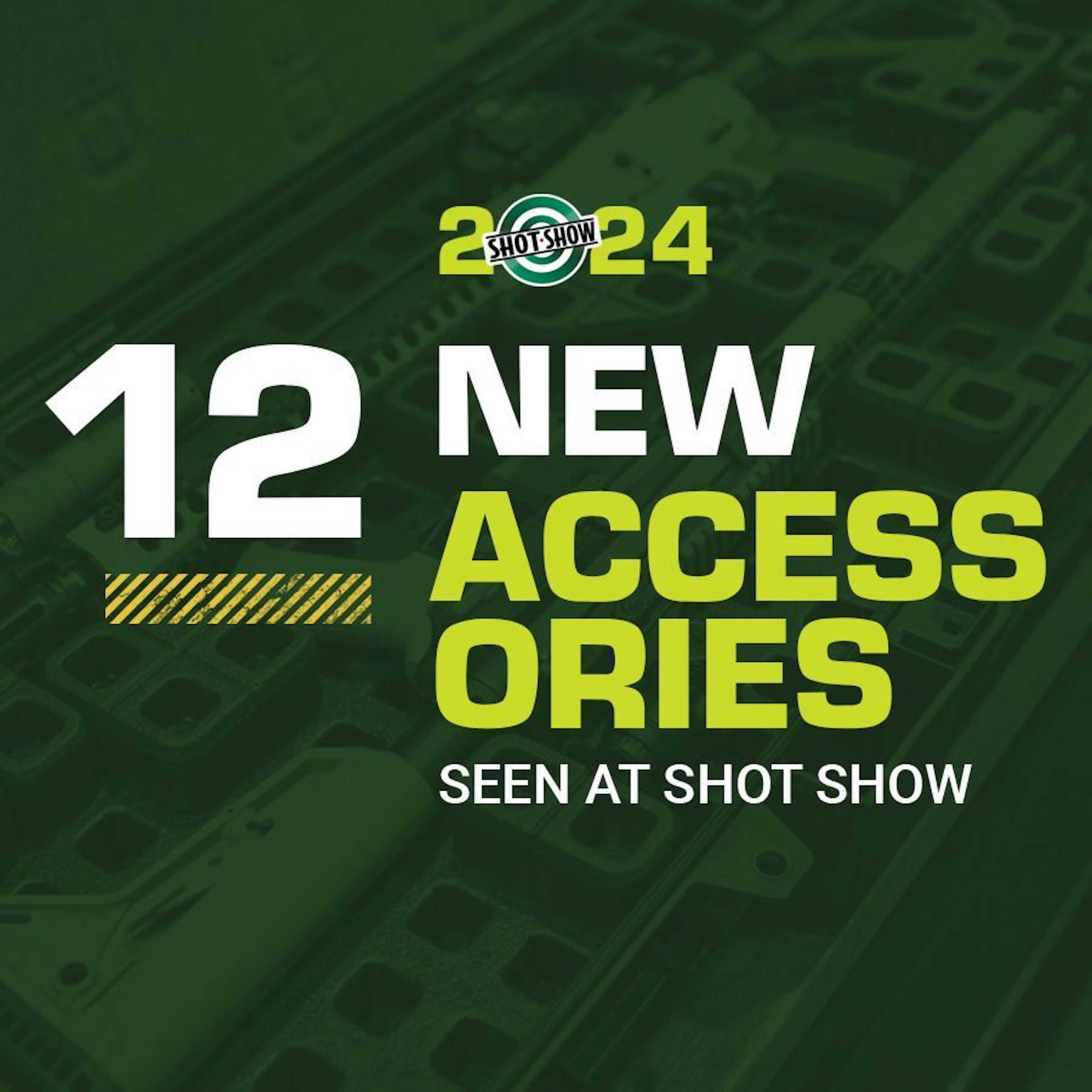 SHOT Show 2024: 12 New Accessories